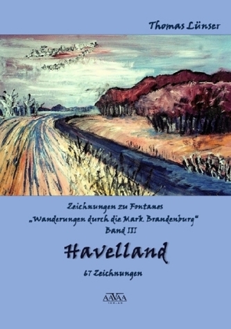 Zeichnungen zu Fontanes Wanderungen durch die Mark Brandenburg. Bd.3