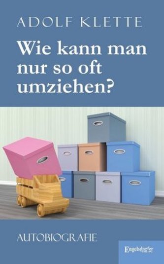 Wie kann man nur so oft umziehen? Wie kann man nur so oft umziehen?