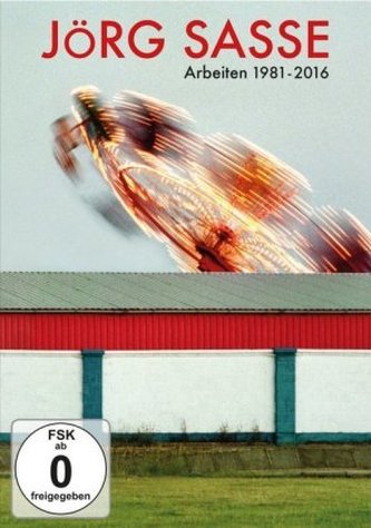Jörg Sasse. Arbeiten 1981 - 2016. Ein Film von Ralph Goertz, 1 DVD