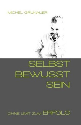 SELBST BEWUSST SEIN