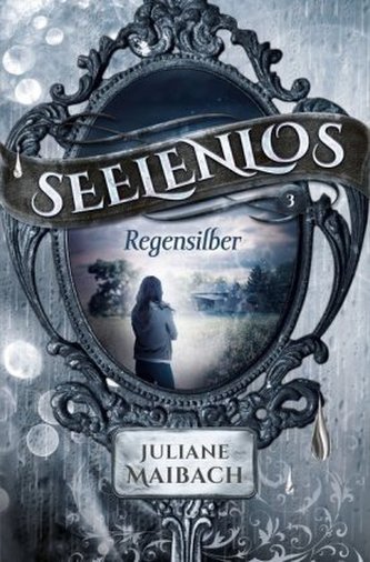 Seelenlos, Regensilber