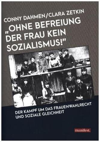 Ohne Befreiung der Frau kein Sozialismus!