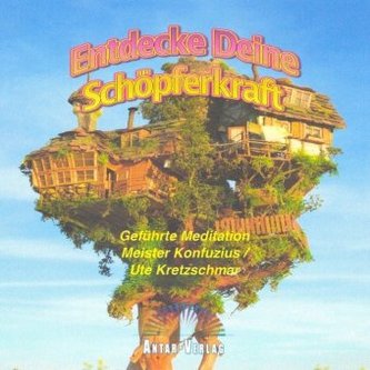 Entdecke Deine Schöpferkraft, 1 Audio-CD