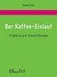 Der Kaffee-Einlauf
