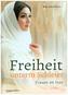 Freiheit unterm Schleier