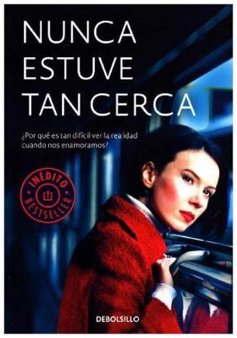 Nunca estuve tan cerca