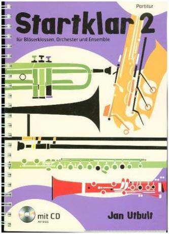 Startklar für Bläserklassen, Orchester und Ensemble, Partitur, m. Audio-CD. Bd.2