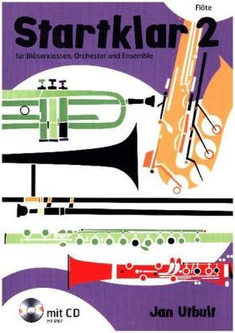 Startklar für Bläserklassen, Orchester und Ensemble, Flöte, m. Audio-CD. Bd.2