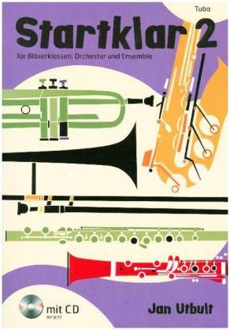 Startklar für Bläserklassen, Orchester und Ensemble, Tuba, m. Audio-CD. Bd.2