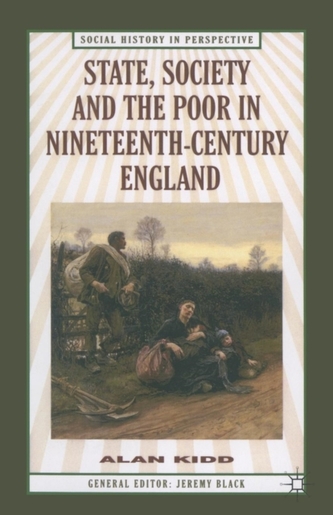 State, Society and the Poor in Nineteenth-Century England