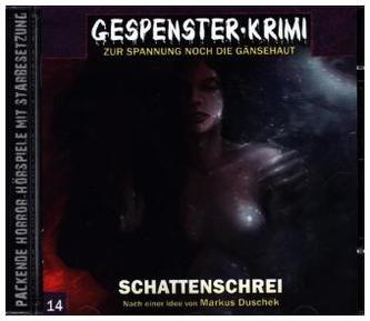 Gespenster-Krimi, Schattenschrei, 1 Audio-CD