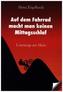 Auf dem Fahrrad macht man keinen Mittagsschlaf