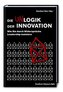 Die Unlogik der Innovation