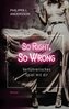 So Right, So Wrong - Verführerisches Spiel mit dir