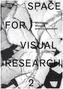 Space for Visual Research. Vol.2