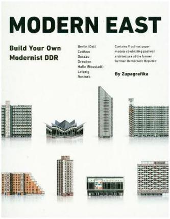 Modern East. Build Your Own Modernist DDR by Zupagrafika