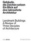 Gebäude, die Zeichen setzen / Landmark Buildings
