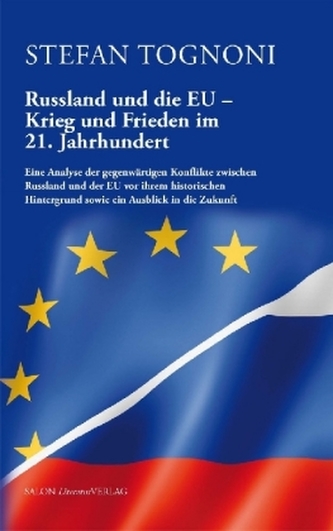 Russland und die EU - Krieg und Frieden im 21. Jahrhundert