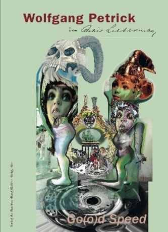 Wolfgang Petrick. Go(o)d Speed. im Atelier Liebermann