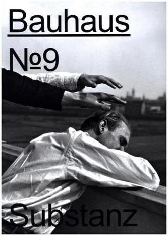 Bauhaus N° 9, Substanz