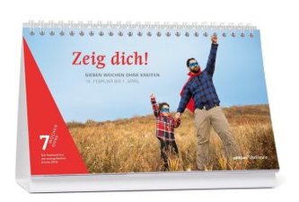 7 Wochen ohne - Zeig dich!, Tagestischkalender 2018