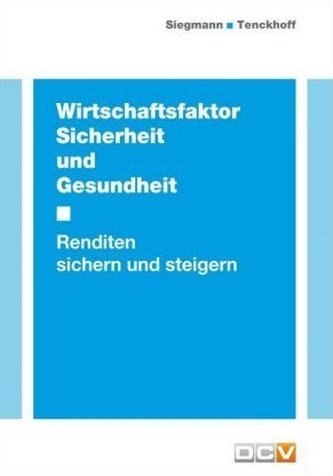 Wirtschaftsfaktor Sicherheit und Gesundheit, m. 1 Audio