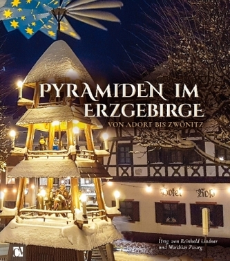 Pyramiden im Erzgebirge