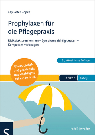 Prophylaxen für die Pflegepraxis