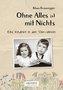 Ohne Alles ist mit Nichts