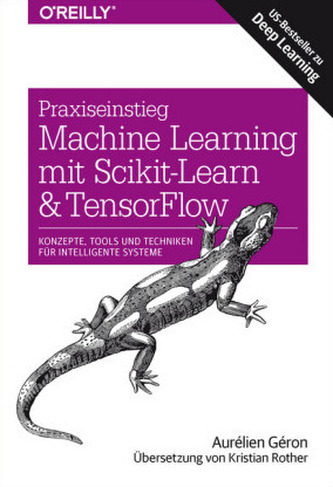 Praxiseinstieg Machine Learning mit Scikit-Learn und TensorFlow