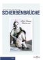 Scherben-Brüche