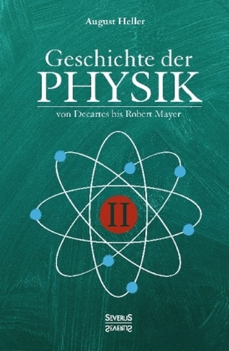 Geschichte der Physik. Bd.2