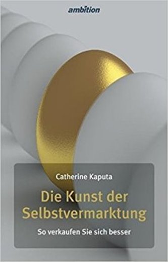 Die Kunst der Selbstvermarktung