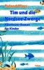 Tim und die Nordsee-Zwerge