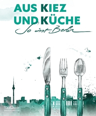 Aus Kiez und Küche