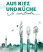 Aus Kiez und Küche