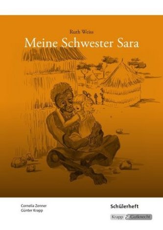 Ruth Weiss: Meine Schwester Sara, Schülerheft