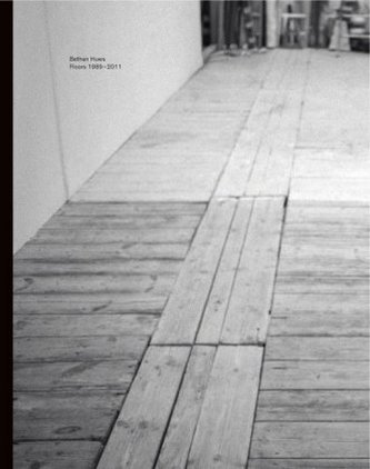 Bethan Huws. Floors 1989-2011