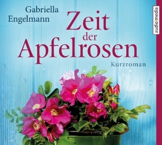 Zeit der Apfelrosen, 2 Audio-CDs