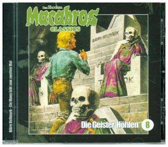 Macabros Classics - Die Geister-Höhlen, Audio-CD
