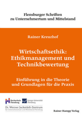 Wirtschaftsethik: Ethikmanagement und Technikbewertung