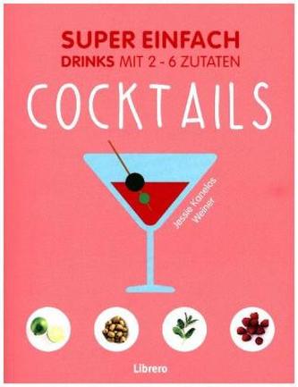 Super Einfach - Cocktails