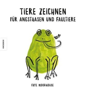 Tiere zeichnen für Angsthasen und Faultiere