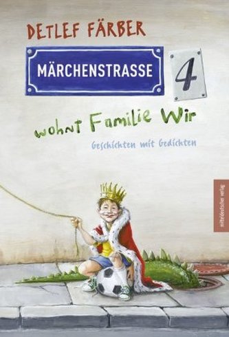 Märchenstraße 4 wohnt Familie Wir