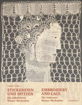 Stickereien und Spitzen / Embroidery and Lace