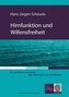 Hirnfunktion und Willensfreiheit