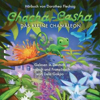 Chacha-Casha - das kleine Chamäleon, Audio-CD