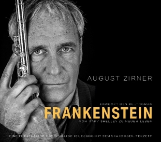August Zirner liest Frankenstein von Mary Shelley, 1 Audio-CD