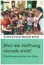 Weil die Hoffnung niemals stirbt