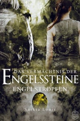 Das Vermächtnis der Engelssteine, Engelstropfen